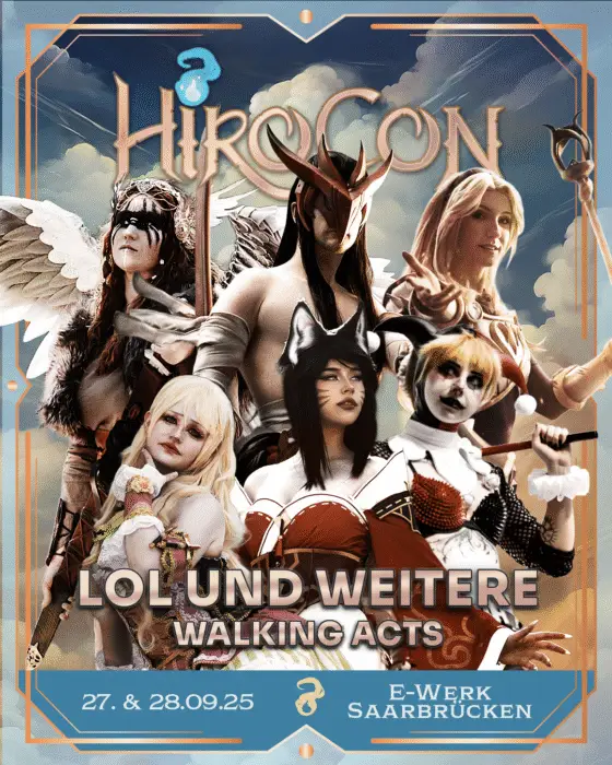 LoL & weitere Walking Acts auf der HiroCon